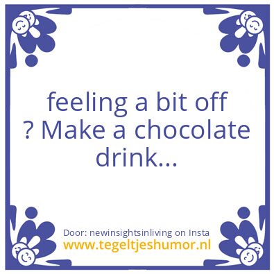 Tegeltje: feeling a bit off ?