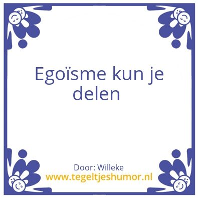 Tegeltje: Ego