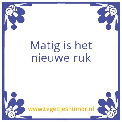 Tegeltje: Matig