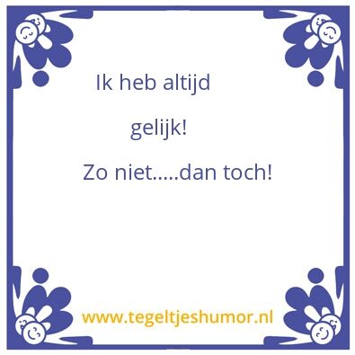 Tegeltje: Gelijk