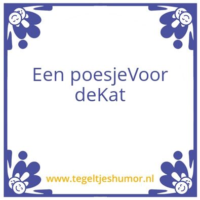 Tegeltje: Voor de kat