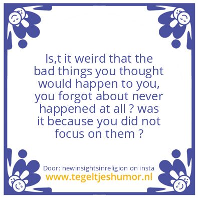 Tegeltje: Weird is,t it ?