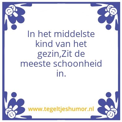 Tegeltje: De middelste