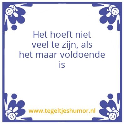 Tegeltje: Voldoende