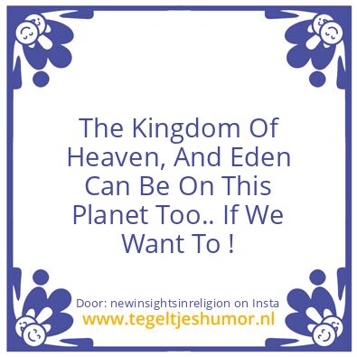 Tegeltje: The Kingdom Of Heaven,