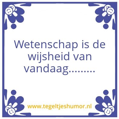 Tegeltje: wetenschap