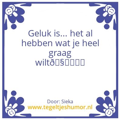 Tegeltje: Wat is geluk â¤