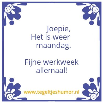 Tegeltje: Maandag