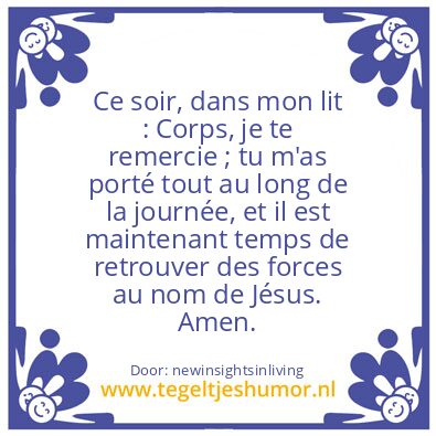 Tegeltje: A prayer for the body,
