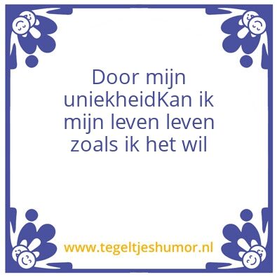 Tegeltje: Uniekheid