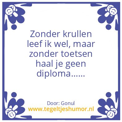 Tegeltje: Krullen VS Diiploma