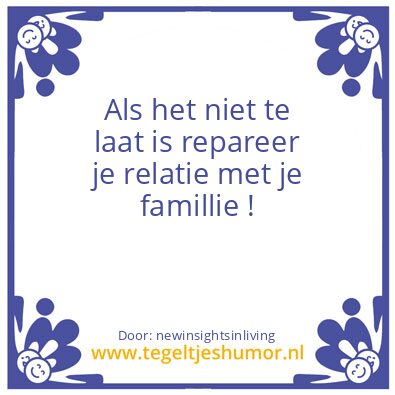 Tegeltje: als het niet te laat is
