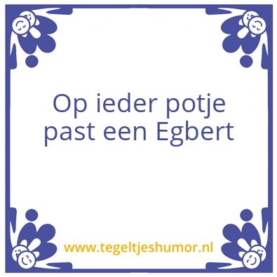 Tegeltje: Egbert