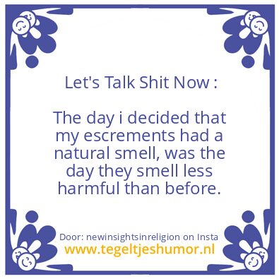 Tegeltje: Let’s Talk Shit Now :