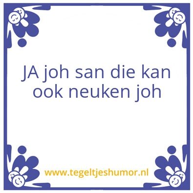 Tegeltje: Ha