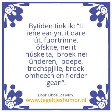 Tegeltje: It iene ear yn, â€¦..