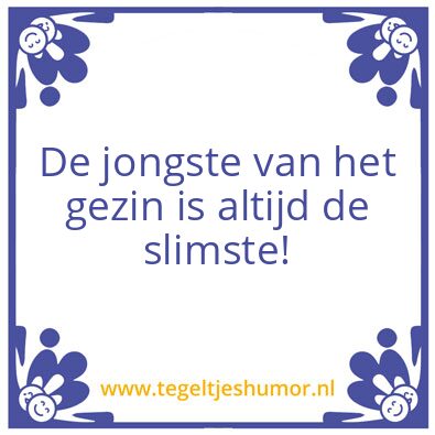 Tegeltje: Jongste