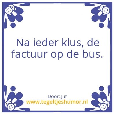 Tegeltje: Factuur op de bus