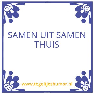 Tegeltje: Samen