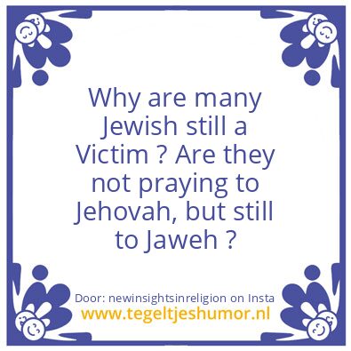 Tegeltje: Witch God You Pray to ?