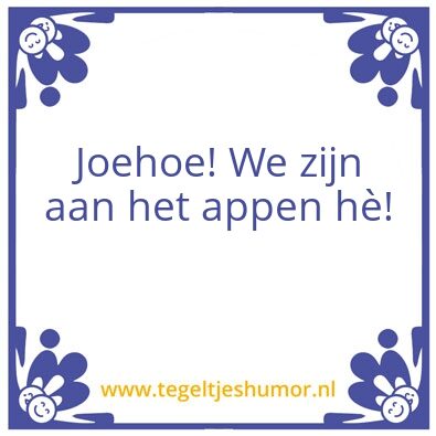 Tegeltje: Joehoe