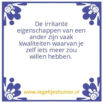 Tegeltje: Kwaliteiten