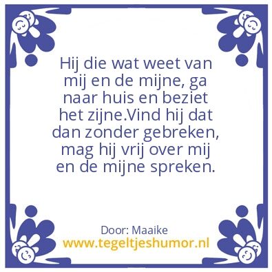 Tegeltje: Spreuk van opa.