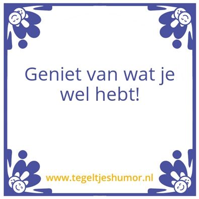 Tegeltje: Vakantiewijsheid