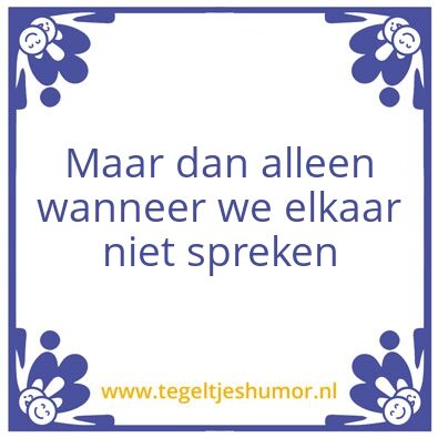 Tegeltje: Als vrienden uit elkaar
