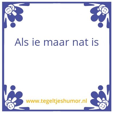 Tegeltje: nat