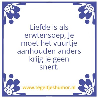 Tegeltje: Liefde is als snert