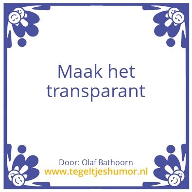 Tegeltje: Maak het transparant