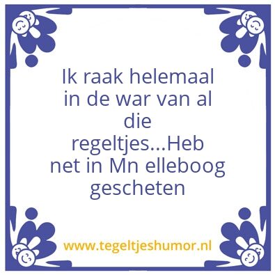 Tegeltje: Regeltjes