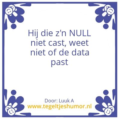 Tegeltje: NULL casten