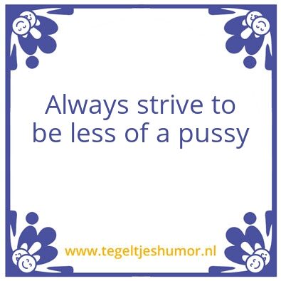 Tegeltje: Striving