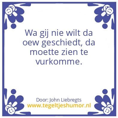 Tegeltje: Zoals onze lieven heer al zee