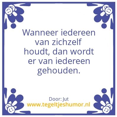 Tegeltje: Houd van jezelf.