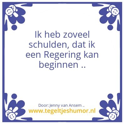 Tegeltje: De Regering ..