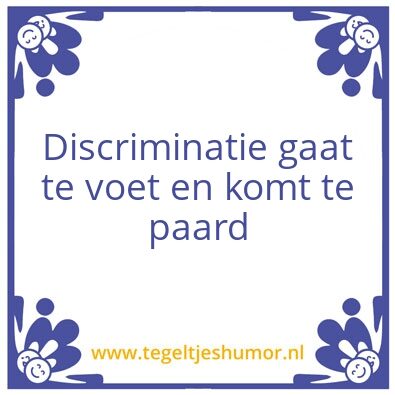 Tegeltje: Discriminatie