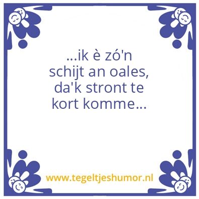 Tegeltje: Zeeuwse schijt