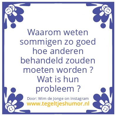 Tegeltje: Wat is YOUW probleem ?