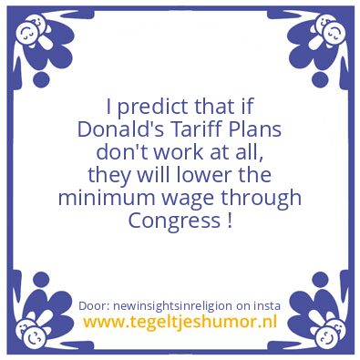 Tegeltje: Donald’s Tariff Plans 2