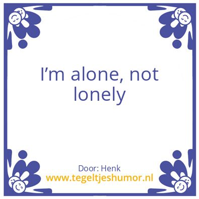 Tegeltje: Alleen