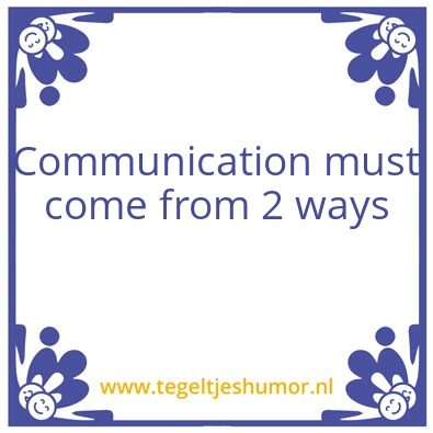 Tegeltje: communication