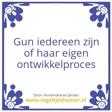 Tegeltje: Eigen ontwikkeling