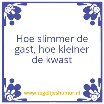 Tegeltje: Gast Kwast