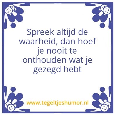 Tegeltje: De waarheid
