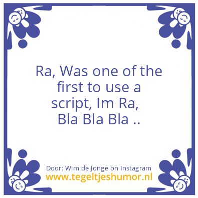 Tegeltje: Ra, The Asshole !