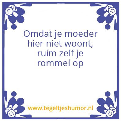 Tegeltje: opruimen
