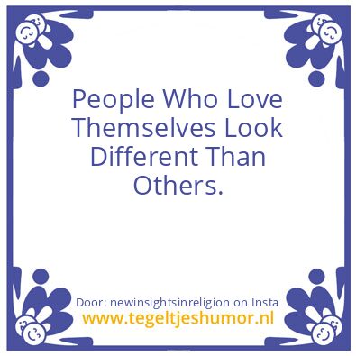 Tegeltje: People Who Love Themselves